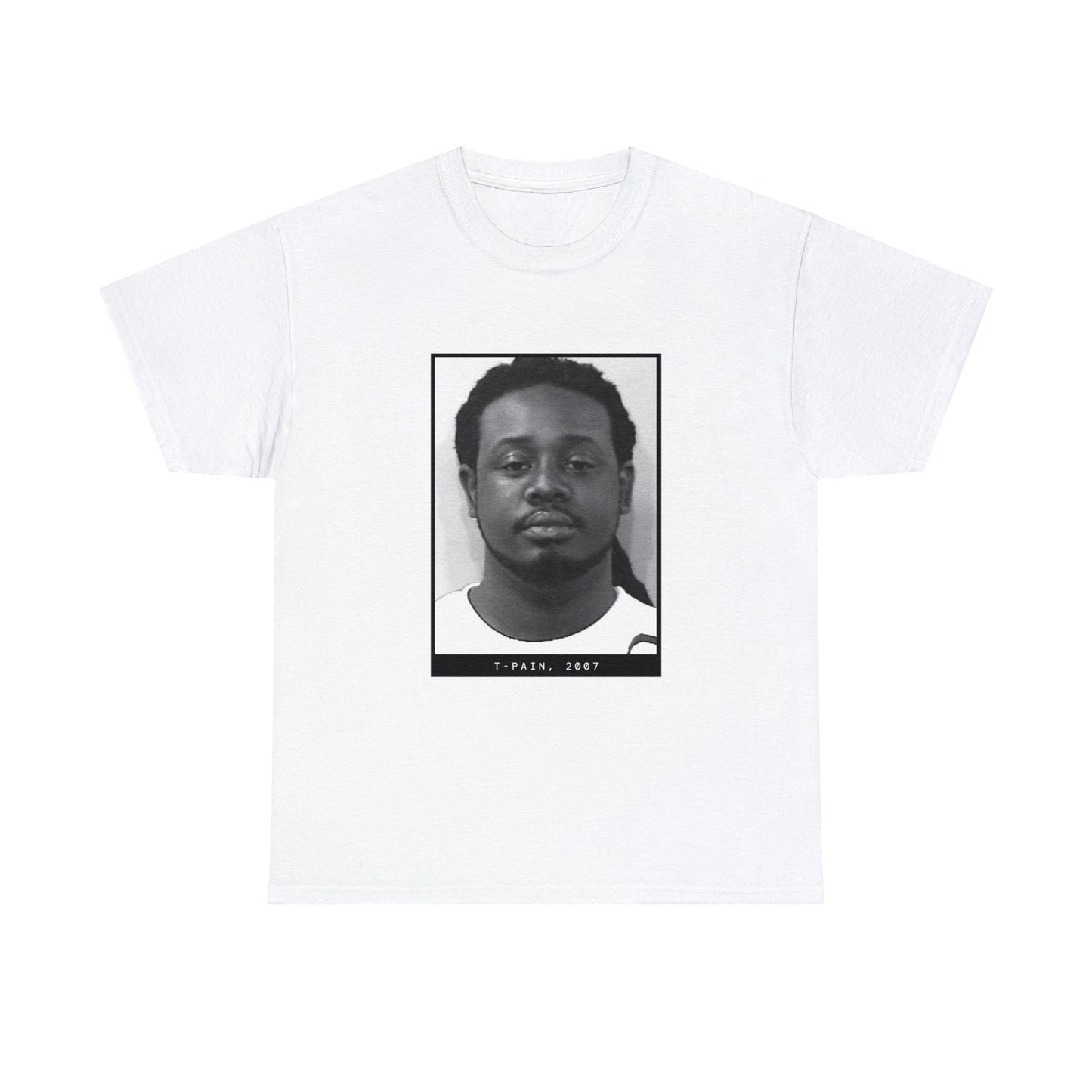 T-Pain, 2007 Rapper Mugshot Tee