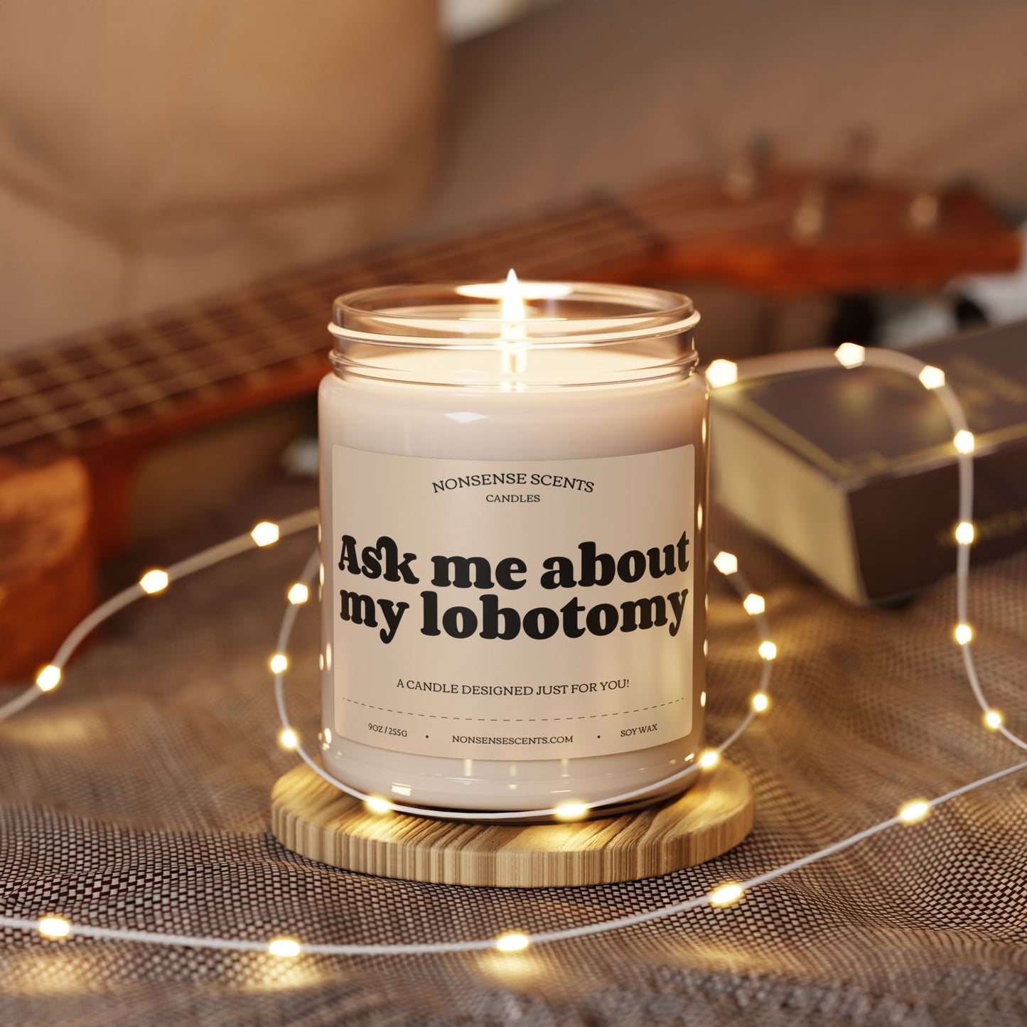 Ask Me About My Lobotomy Scented Candle - Funny Gag Gift Candle by Nonsense Scents