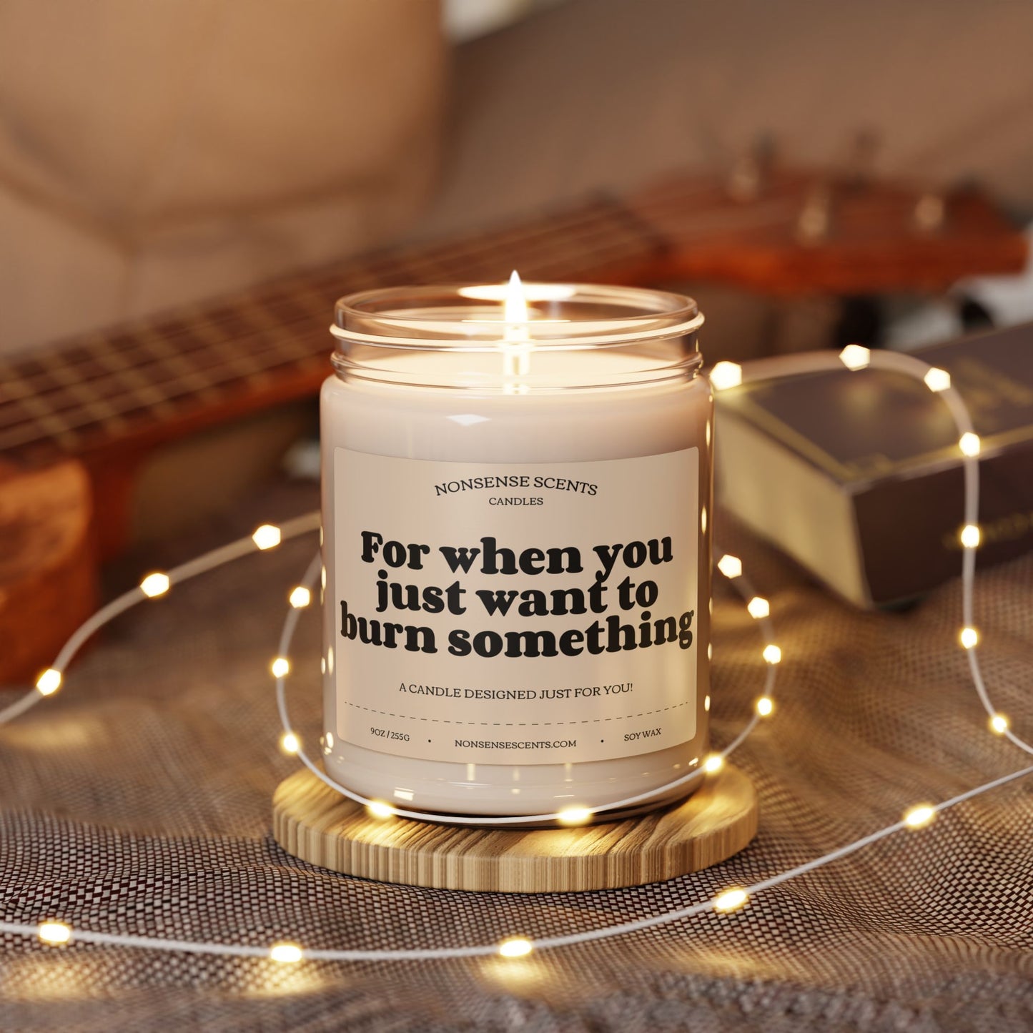 Scented Candle For When You Just Want To Burn Something - Funny Gag Gift Candle by Nonsense Scents