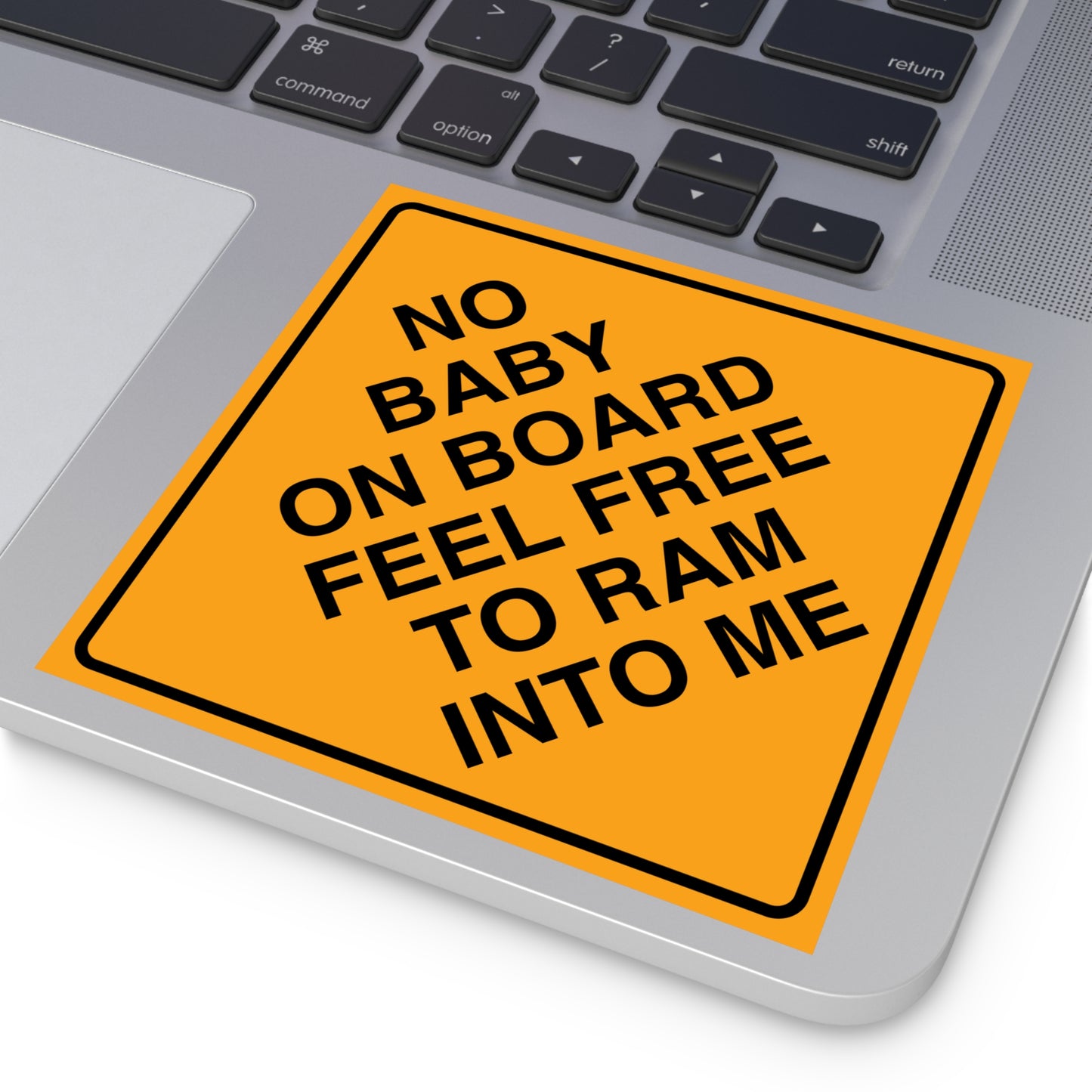 No Baby On Board Feel Free To Ram Into Me Sticker Decal | Easy Peel & Stick | Funny Meme Bumper Sticker