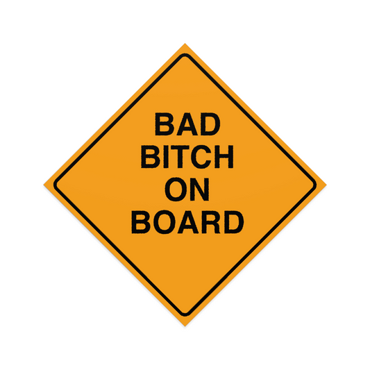 Bad Bitch On Board Sticker Decal | Easy Peel & Stick | Funny Meme Bumper Sticker