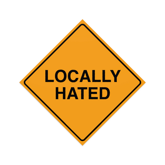 Locally Hated (Baby On Board) Sticker Decal | Easy Peel & Stick | Funny Meme Bumper Sticker
