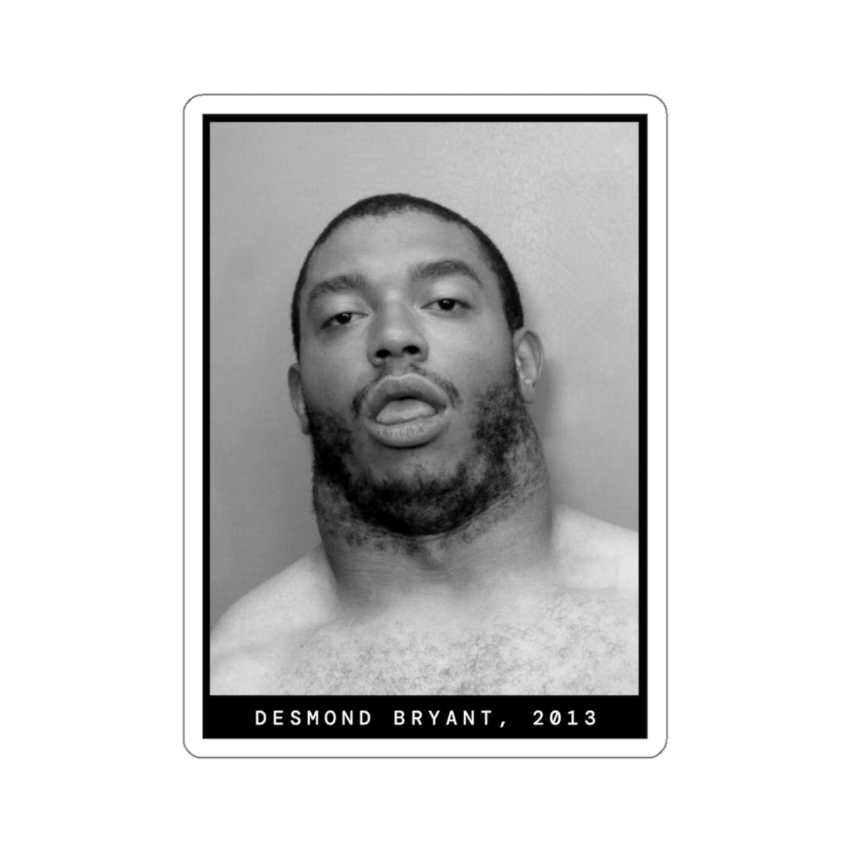 Desmond Bryant, 2013 Athlete Mugshot Sticker