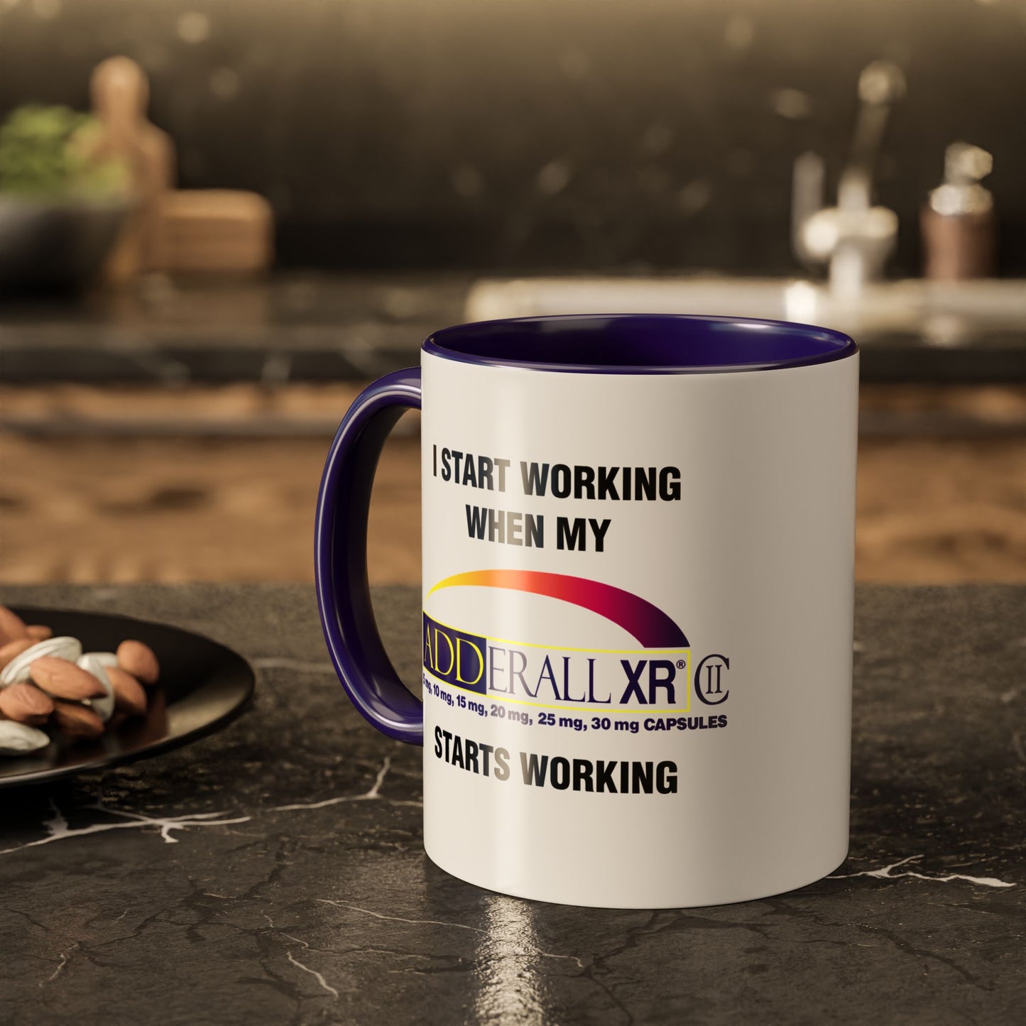 I Start Working When My Adderall Starts Working - Morning Meds Meme Mug